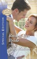 Rock-a-Bye Bride (The Colorado Fosters #5) by Tracy Madison