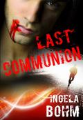 Last Communion by Ingela Bohm