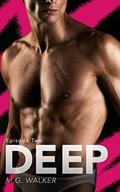 Deep: Episode Two (Heroes of Lyon City #2) by M.G. Walker