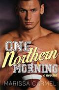 One Northern Morning (Southern Nights Novella Series #2) by Marissa Carmel