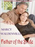 The Father of the Bride by Marcy Waldenville