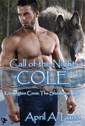 Cole: Shoshone Clan (Kensington Cove: Call of the Night #2) by Kensington Cove Series