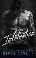 Infatuation (Knights Rebels MC #4) by River Savage