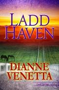 Ladd Haven (Ladd Springs #4) by Dianne Venetta