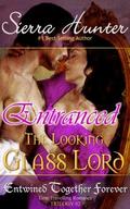Entranced - The Looking Glass Lord [Time Travel Historical Romance]  (Entwined Together Forever) by Sierra Hunter