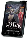 The Heart Of The Hawk:: An Alpha Billionaire Clean Romantic Shape Shifter Short Story Series by Abby Greenwood