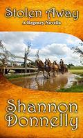 Stolen Away: A Regency Novella by Shannon Donnelly