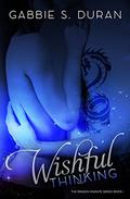 Wishful Thinking (The Dragon Knights #1) by Gabbie S. Duran