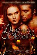 Dangerous Obsession: Taylor Family Saga by M.M. Roethig