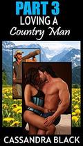 Loving a Country Man  : Multicultural Romance (PART #3) by Cassandra Black