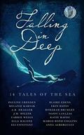 Falling in Deep: 14 Tales of the Sea by Pauline Creeden