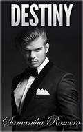 Destiny (Unbearably Gifted #3) by Samantha Romero
