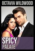 Spicy Palate: A Novel by Octavia Wildwood