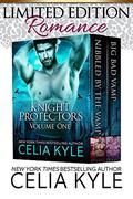 Knight Protectors Volume One by Celia Kyle