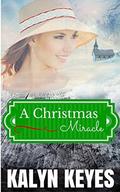 Mail Order Bride: A Christmas Miracle (Shades of Romance Christmas #1) by Prairie Wind Publishing