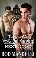 The Gay Vampire Next Door by Rod Mandelli