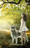 Alpha Unleashed by Aileen Erin