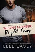 Wrong Number, Right Guy (The Bourbon Street Boys #1) by Elle Casey
