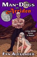 Man-Dogs of Arriden by Fyn Alexander