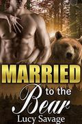 Married to the Bear (Shifting Desires #1) by Lucy Savage