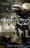Redemption Lost (The 47th Lancers #2) by Jolie Mason