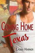 Coming Home Texas by Laura Harner