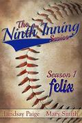 Felix (The Ninth Inning #1) by Rebecca Cartee