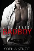 Billionaire Badboy by Sophia Kenzie