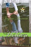 Holden: Sweet Home by Jayna Morrow