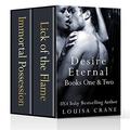 Desire Eternal Books One and Two: A Boxed Set by Louisa Crane