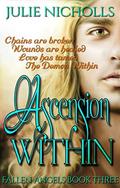 Ascension Within (Fallen Angels #3) by Julie Nicholls