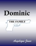Dominic (The Family #2) by Angelique Jones