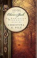 Oliver & Jack: In Axminster Workhouse (Fagin's Boy #3) by Christina E. Pilz