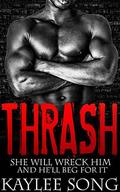 Thrash: Fire and Steel Motorcycle Club Romance by Laura Burns