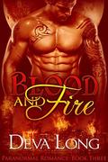 Blood and Fire Book 3: A Paranormal BBW Werewolf vs. Vampire Special Forces Romance by Deva Long