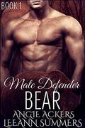 Mate Defender Bear by Angie Ackers
