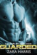Guarded  (A Sci-Fi Alien Romance) by Zara Harris