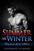 Summer in Winter 2 Happily Ever After by Stephanie Calhoun