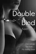 Double Bind (Smooth Criminals #1) by Karen Bell