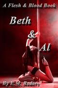 Beth & Al (Flesh & Blood #2) by E.M. Reders