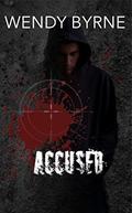 Accused (Troubled Boys, Strong Men #1) by Wendy Byrne