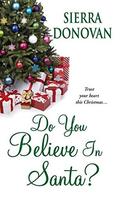 Do You Believe in Santa? (Evergreen Lane #1) by Sierra Donovan
