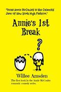 Annie's 1st Break (Annie McCauley #1) by Willee Amsden