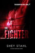 The Fighter by Shey Stahl
