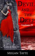 Devil and the Deep (Ceruleans, #4) by Megan Tayte