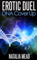 DNA Cover Up (Erotic Duel #2) by Natalia Mead