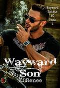 Wayward Son (Wayward Saints MC #4) by Ashley Blevins