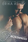 Brokenness: A Broken Wings Companion Novel by Erika Ashby