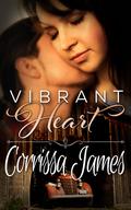 Vibrant Heart (Great Plains Romance #1) by Corrissa James