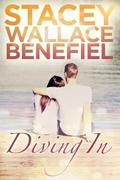 Diving In (Open Door Love Story #2) by Stacey Wallace Benefiel